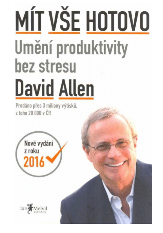 Allen David - Mít vše hotovo Umění produktivity bez stresu