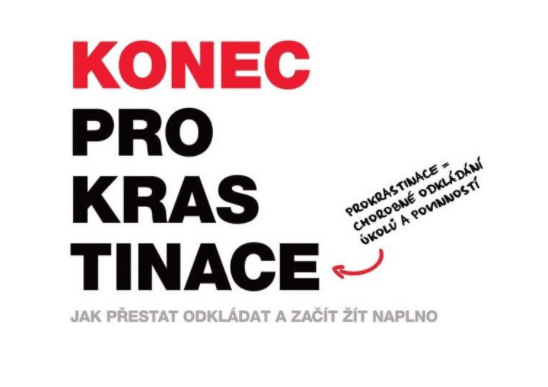 Konec prokrastinace. Jak přestat odkládat a začít žít naplno - Petr Ludwig